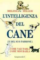 L' intelligenza del cane (e del suo padrone) -  Melissa Miller - copertina