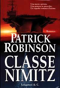Classe Nimitz - Patrick Robinson - copertina