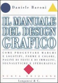 Il manuale del design grafico - Daniele Baroni - copertina