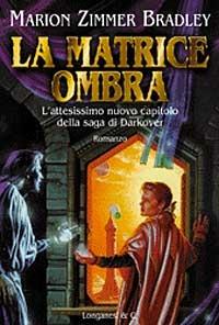 La matrice ombra - Marion Zimmer Bradley - copertina