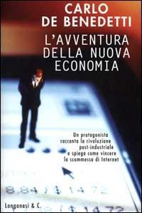 L' avventura della nuova economia - Carlo De Benedetti - copertina