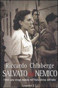 Salvato dal nemico - Riccardo Chiaberge - copertina