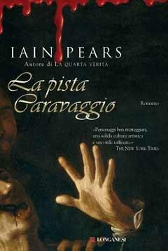 La pista Caravaggio - Iain Pears - copertina