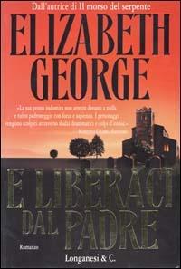 E liberaci dal padre - Elizabeth George - copertina