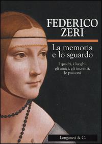 La memoria e lo sguardo - Federico Zeri - copertina