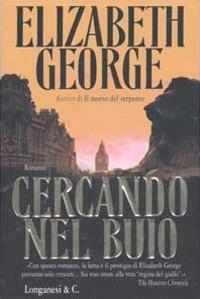 Cercando nel buio - Elizabeth George - 3