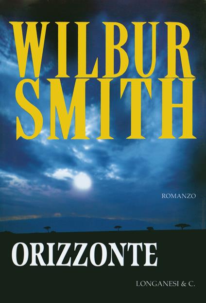 Orizzonte - Wilbur Smith - copertina