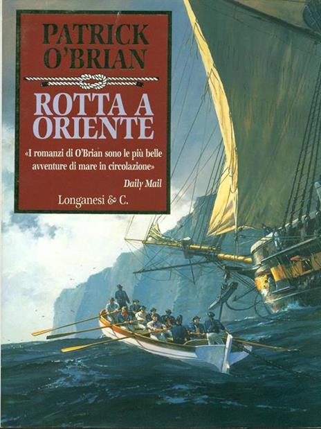 Rotta a Oriente - Patrick O'Brian - 2