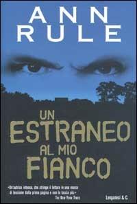 Un estraneo al mio fianco - Ann Rule - copertina