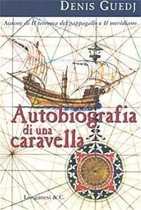 Autobiografia di una caravella - Denis Guedj - copertina