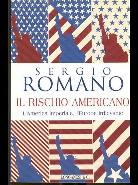 Il rischio americano - Sergio Romano - 3