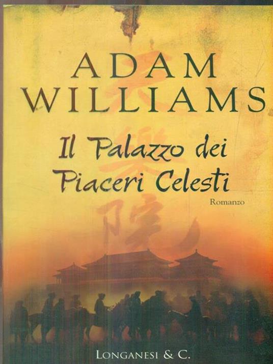 Il palazzo dei piaceri celesti - Adam Williams - copertina