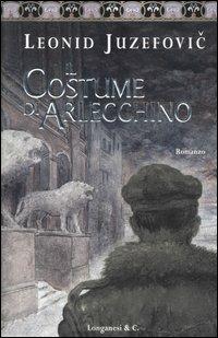 Il costume di Arlecchino - Leonid Juzefovic - copertina