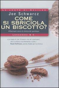 Come si sbriciola un biscotto? - Joe Schwarcz - copertina