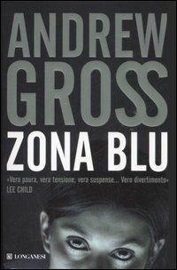 Zona blu - Andrew Gross - copertina