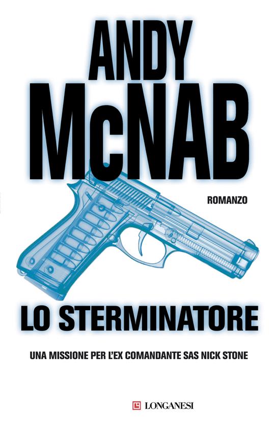 Lo sterminatore - Andy McNab - copertina