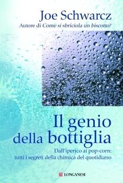 Il genio della bottiglia. La chimica del quotidiano e i suoi segreti - Joe Schwarcz - copertina