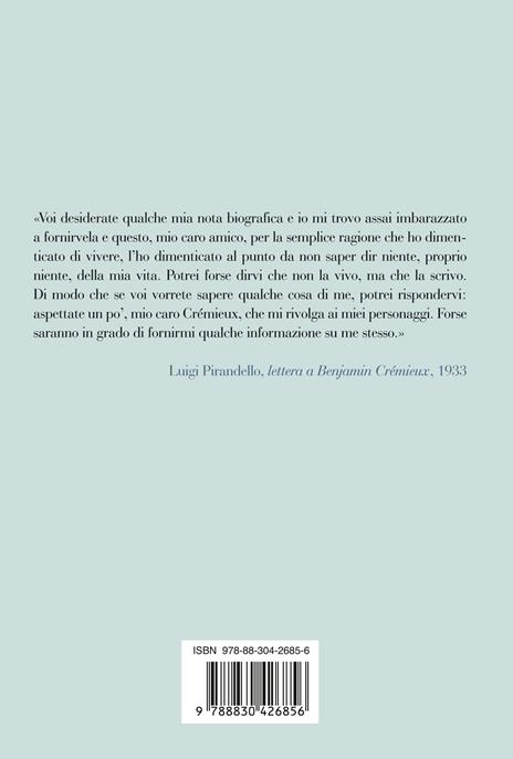 Il gioco delle parti. Vita straordinaria di Luigi Pirandello - Matteo Collura - 4