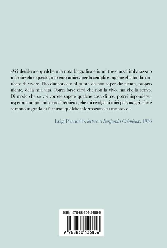 Il gioco delle parti. Vita straordinaria di Luigi Pirandello - Matteo Collura - 4