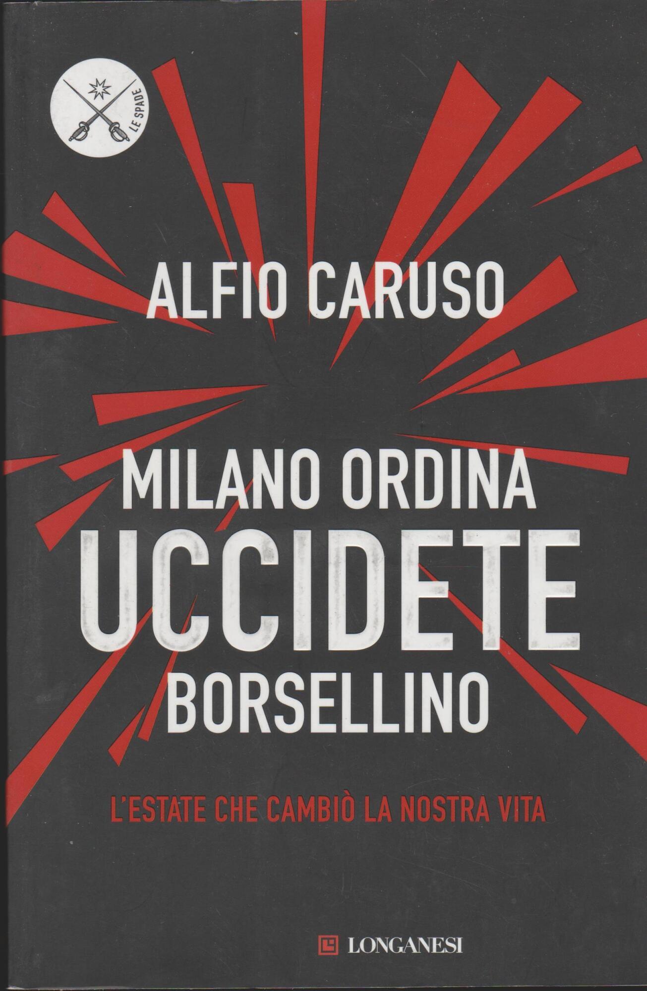 Milano ordina uccidete Borsellino
