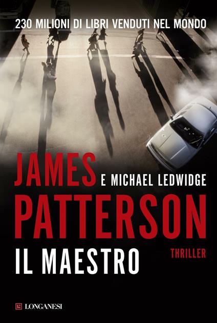 Il maestro - James Patterson,Michael Ledwidge - copertina