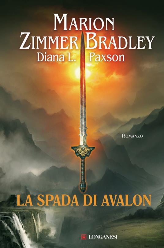 La spada di Avalon - Marion Zimmer Bradley,Diana L. Paxson - copertina