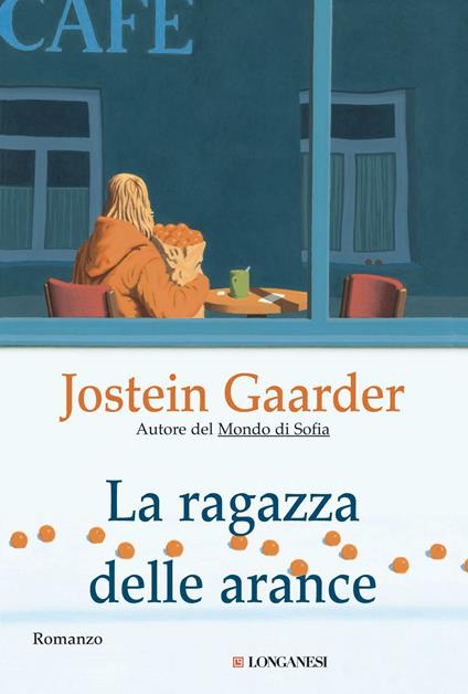 La ragazza delle arance - Jostein Gaarder,Lucia Barni - ebook