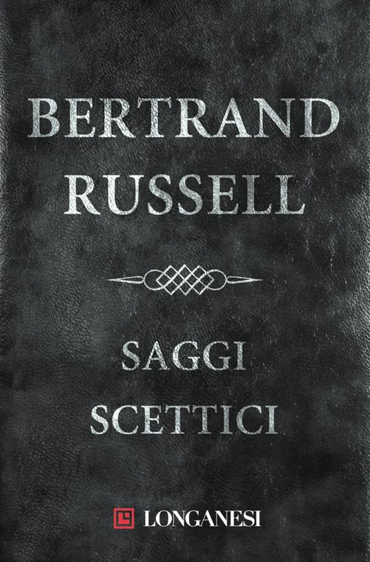 Saggi scettici - Bertrand Russell,Sergio Grignone - ebook