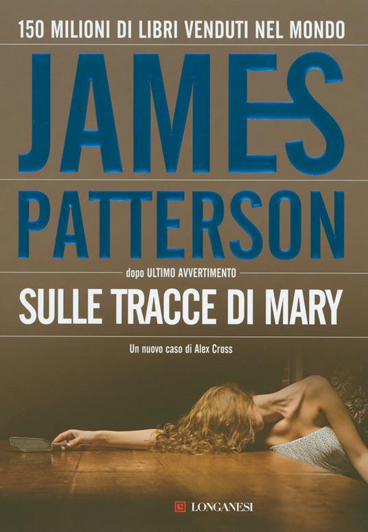 Sulle tracce di Mary - James Patterson,Annamaria Biavasco,Valentina Guani - ebook