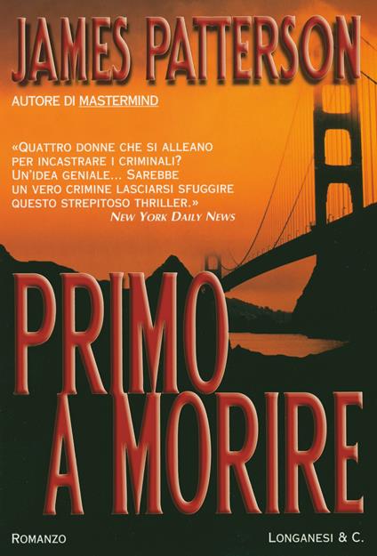 Primo a morire - James Patterson,Annamaria Biavasco,Valentina Guani - ebook
