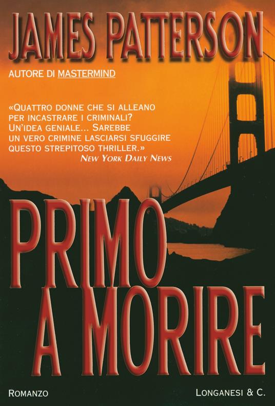 Primo a morire - James Patterson,Annamaria Biavasco,Valentina Guani - ebook