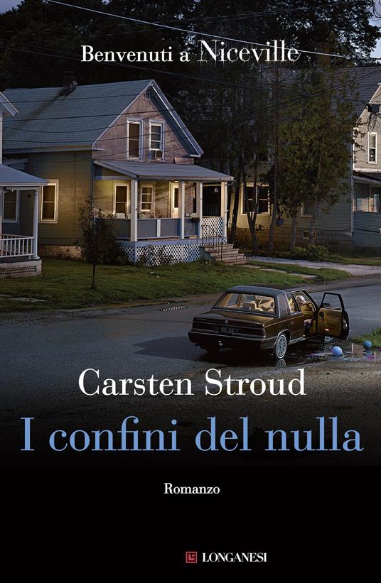 I confini del nulla. Niceville - Carsten Stroud - copertina