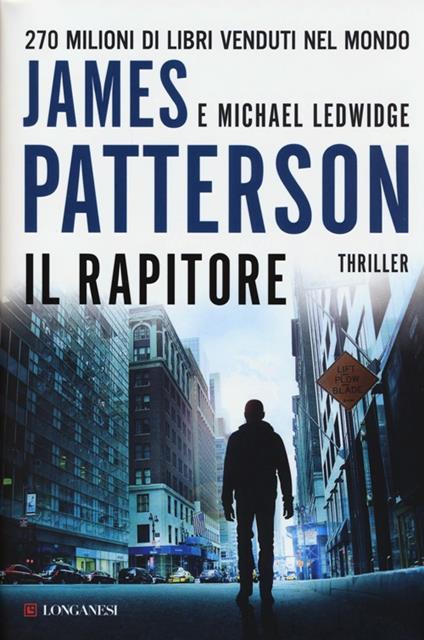 Il rapitore - James Patterson,Michael Ledwidge - copertina