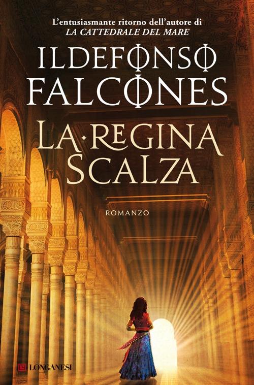 La regina scalza - Ildefonso Falcones - copertina