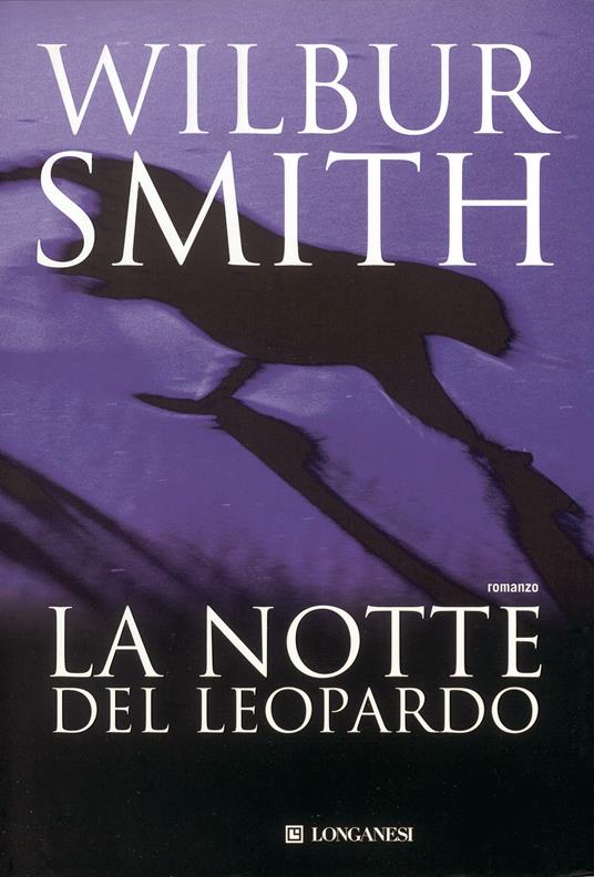 La notte del leopardo - Wilbur Smith,Carlo Brera - ebook