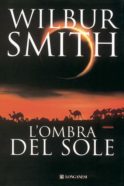 L' ombra del sole - Wilbur Smith,Carlo Brera - ebook