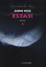 Estasi. La trilogia dei Sensi. Vol. 3