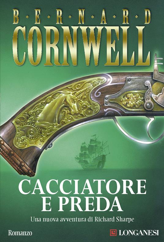 Cacciatore e preda - Bernard Cornwell,Donatella Cerutti Pini - ebook