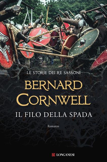 Il filo della spada. Le storie dei re sassoni - Bernard Cornwell,Donatella Pini - ebook