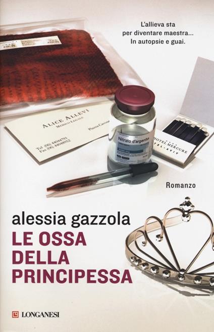 Le ossa della principessa - Alessia Gazzola - copertina