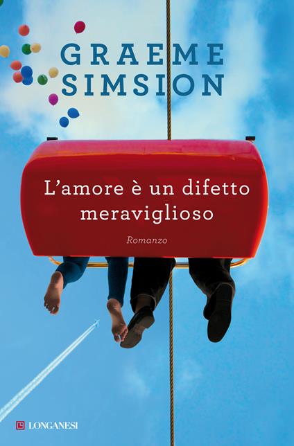 L' amore è un difetto meraviglioso - Graeme Simsion,Michele Fiume - ebook