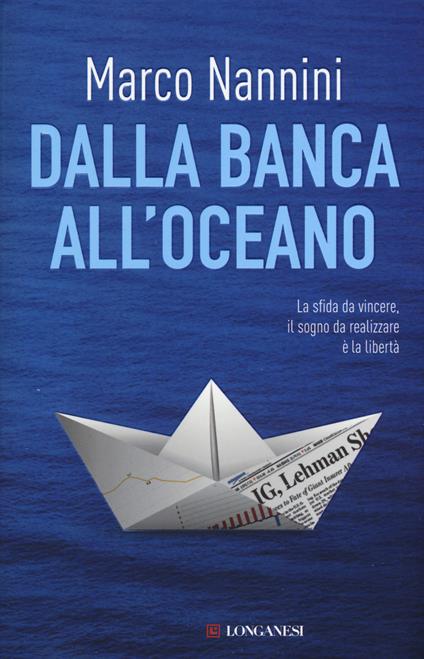 Dalla banca all'oceano - Marco Nannini - copertina