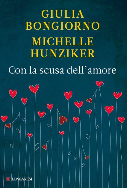 Con la scusa dell'amore - Giulia Bongiorno,Michelle Hunziker - ebook