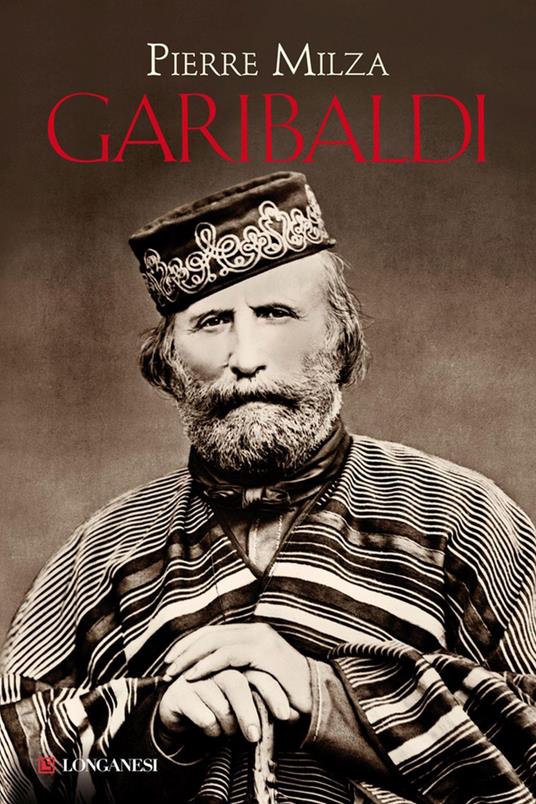 Garibaldi - Pierre Milza,Maria Eugenia Morin - ebook