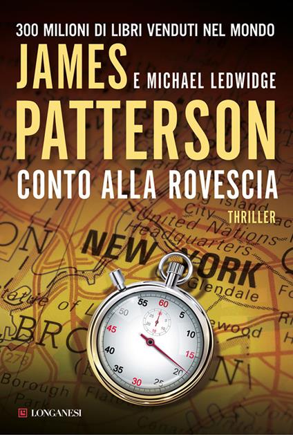 Conto alla rovescia - James Patterson,Michael Ledwidge - copertina