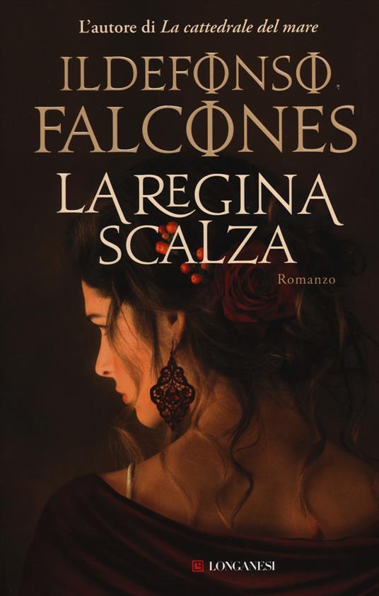 La regina scalza - Ildefonso Falcones - copertina