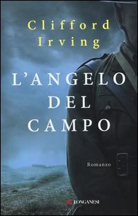 L' angelo del campo - Clifford Irving - 6