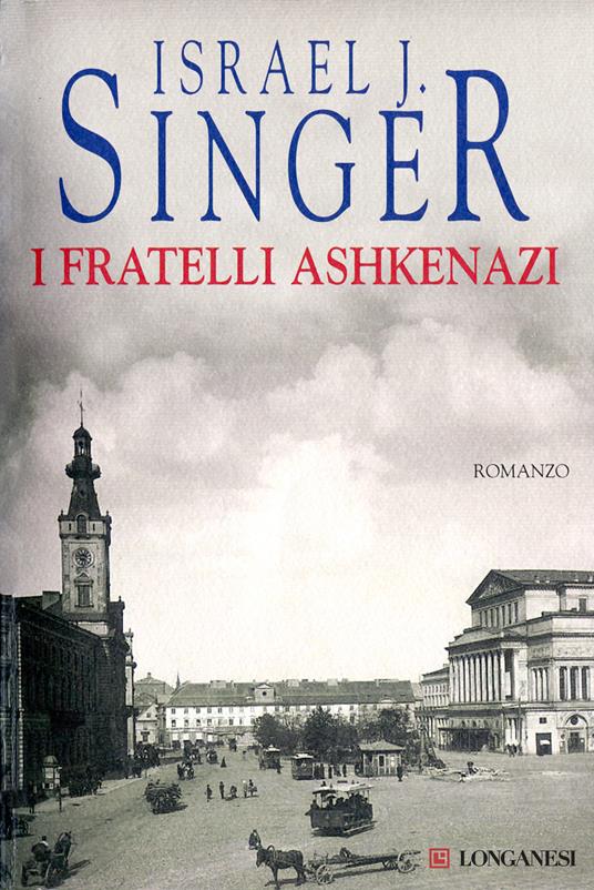I fratelli Ashkenazi - Israel Joshua Singer,Bruno Fonzi - ebook