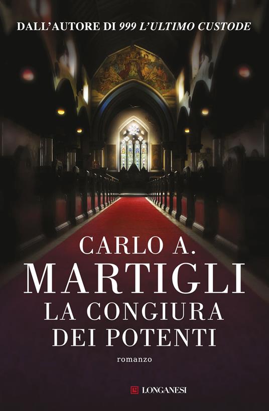 La congiura dei potenti - Carlo A. Martigli - copertina