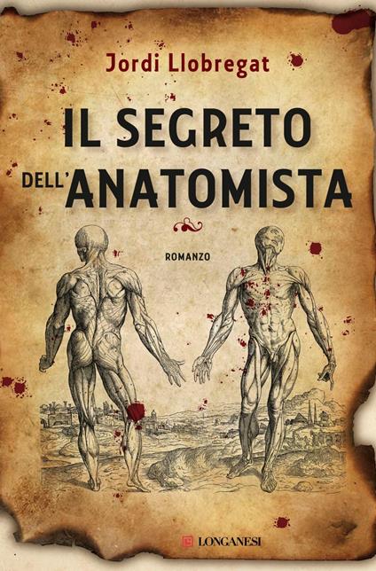 Il segreto dell'anatomista - Jordi Llobregat,Patrizia Spinato - ebook